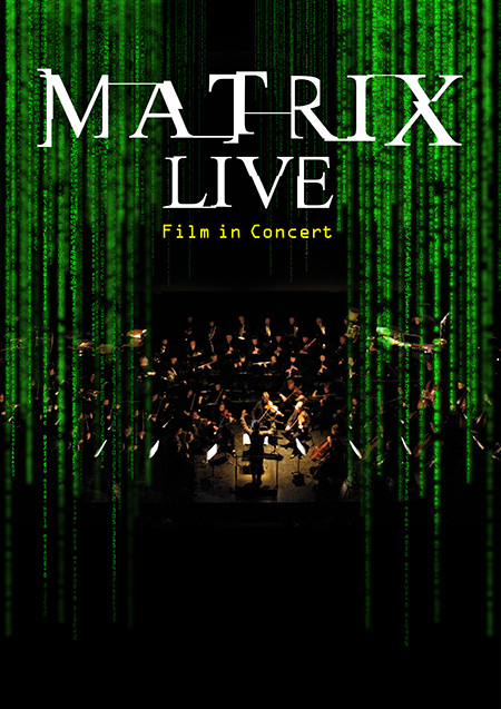 The Matrix Live - Film in Concert Poster